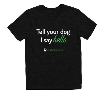 Big hello to your dog, a Deep Black Allmade Youth Eco Triblend Tee