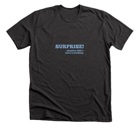 Surprise!, a Dark Grey Heather Premium Unisex Tee