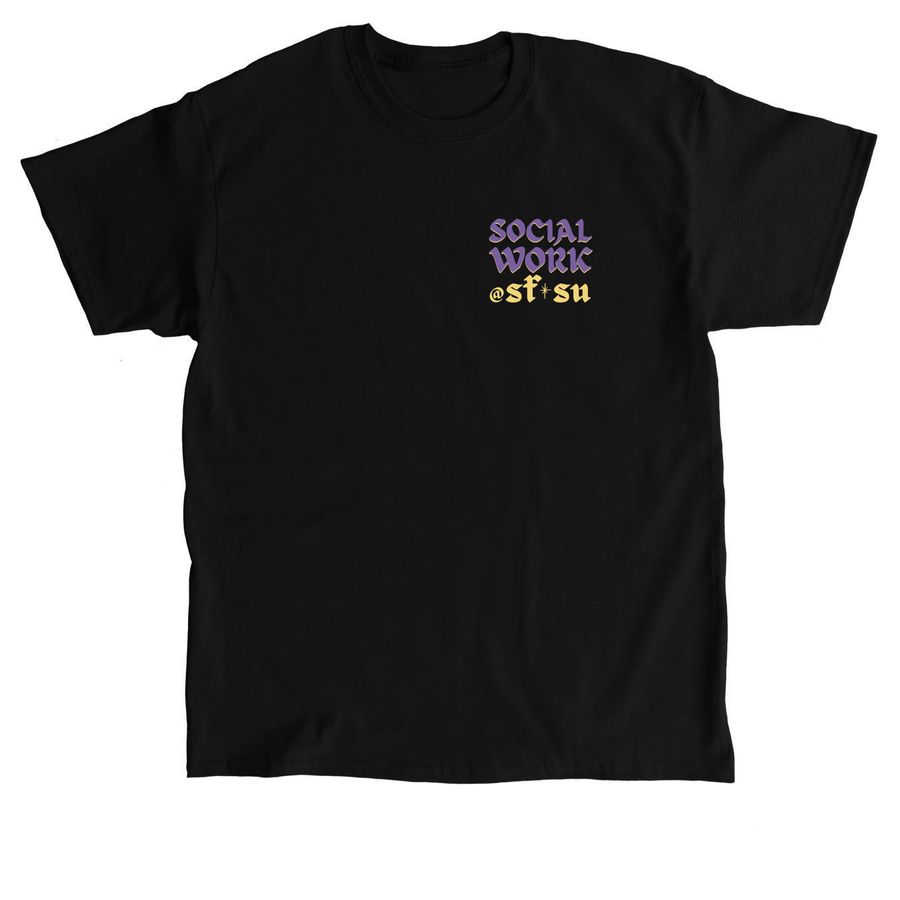 Social Work @ SFSU, a Black Classic Unisex Tee