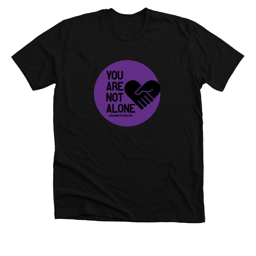 You Are Not Alone, a Solid Black Blend Premium Unisex Tee