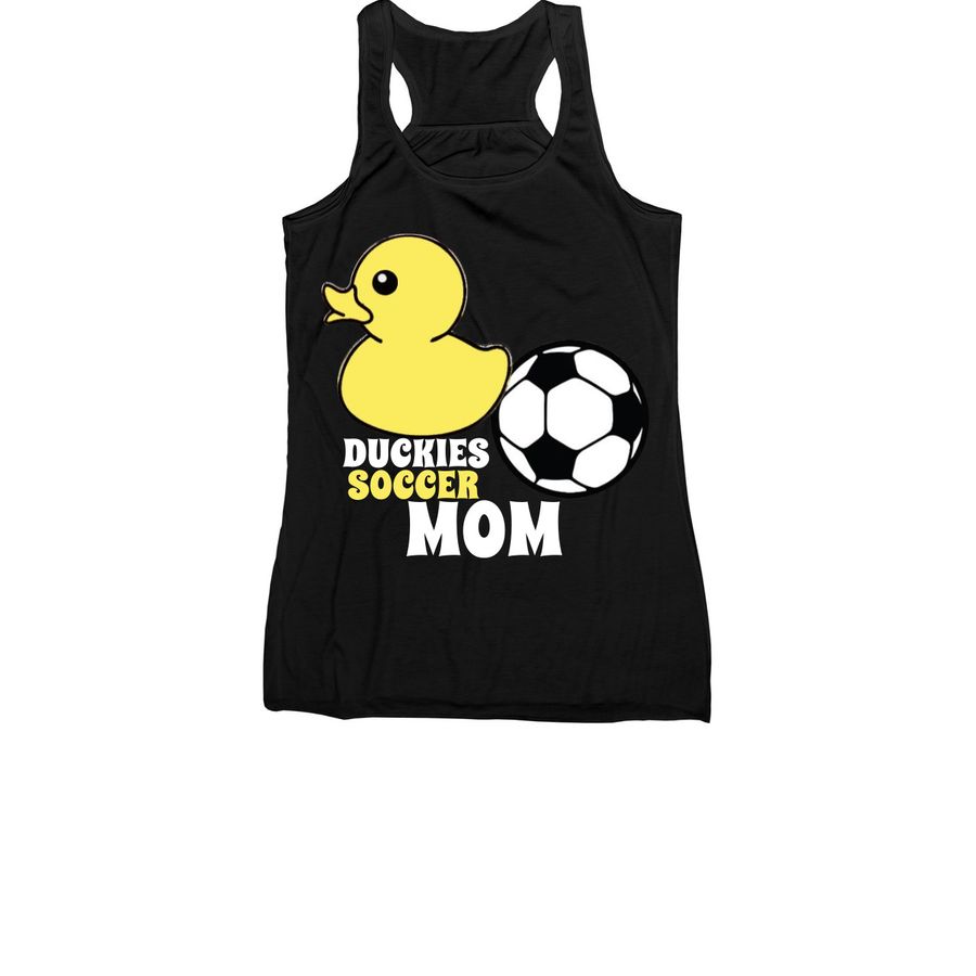 DUCKIES Mom - Soccer Team Fundraising Drive, a Black Women's Racerback