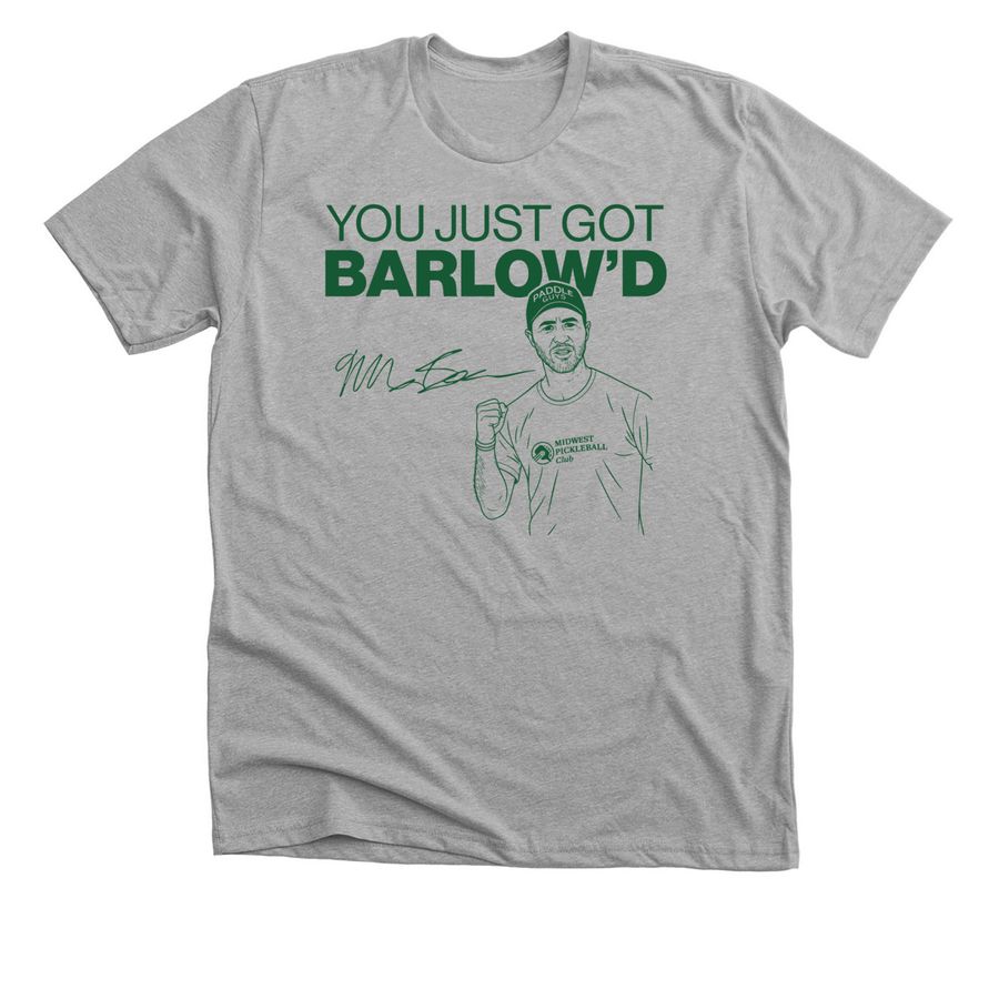 "You Just Got Barlow'd" Fan T-Shirt, a Athletic Heather Premium Unisex Tee