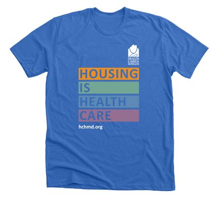Housing is Health Care, a Heather True Royal Premium Unisex Tee