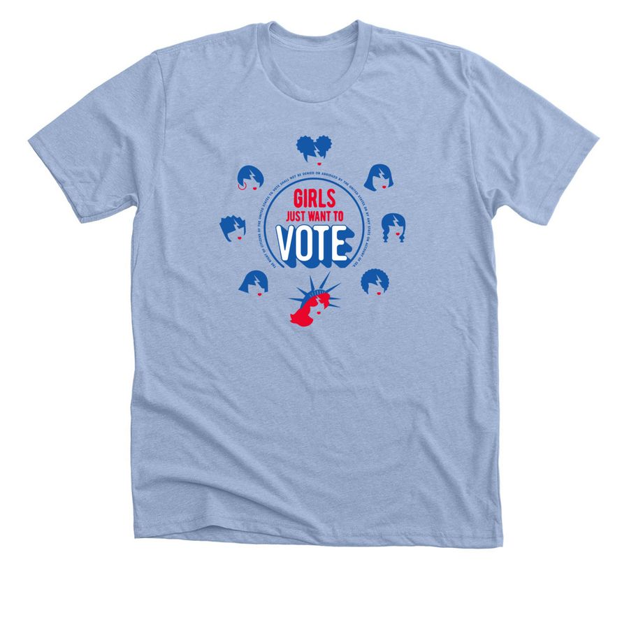Girls Just Want To Vote T-Shirt, a Heather Baby Blue Premium Unisex Tee