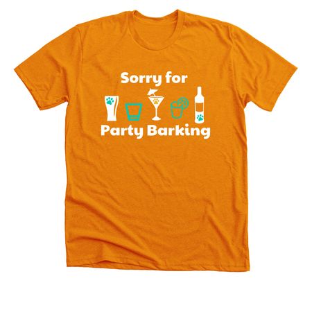 Sorry for Party Barking (Orange) - CanAm '23, a Heather Orange Premium Unisex Tee