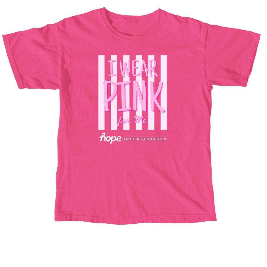 I Wear Pink- For ME, a Neon Pink Comfort Colors Unisex Tee