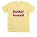 Sluttin' Around Shirt, a Heather Yellow Gold Premium Unisex Tee