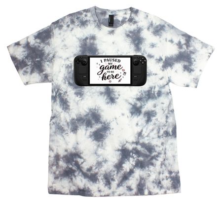 I Paused my Game to be Here, a Grey Crystal Tie Dye Tee