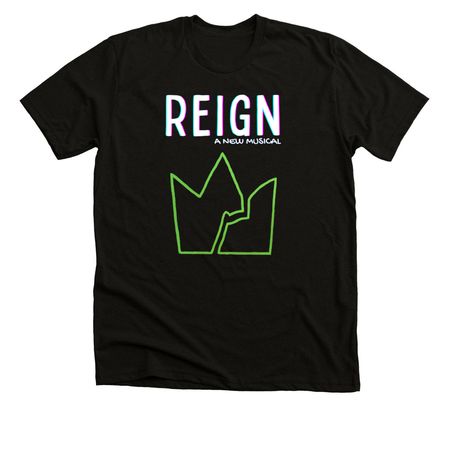 Reign: A New Musical Dark Logo, a Solid Black Blend Premium Unisex Tee