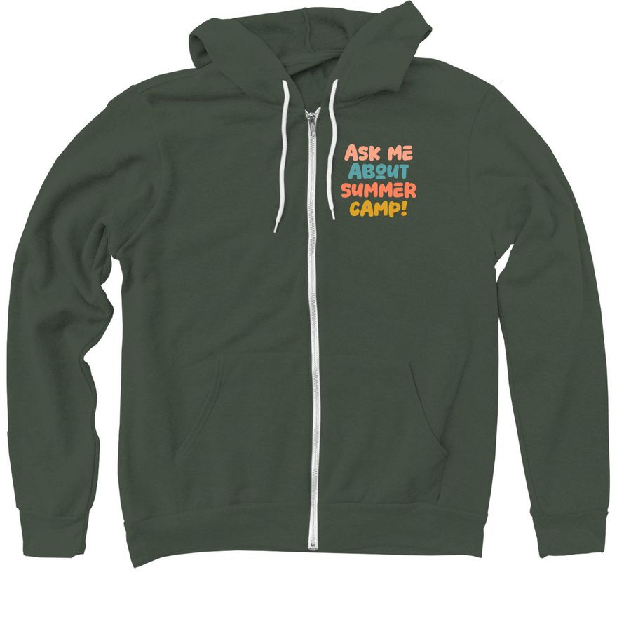Ask Me About Summer Camp - Muted Pocket, a Military Green Zip Up Hoodie
