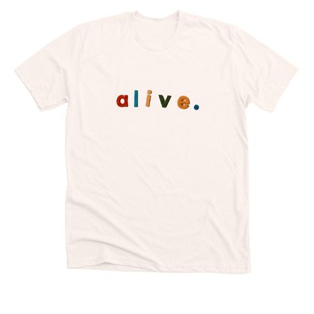 Alive., a Heather Natural Premium Unisex Tee