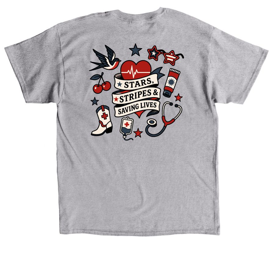 Stars, Stripes, and Saving Lives, a Sport Grey Classic Unisex Tee (back-view)