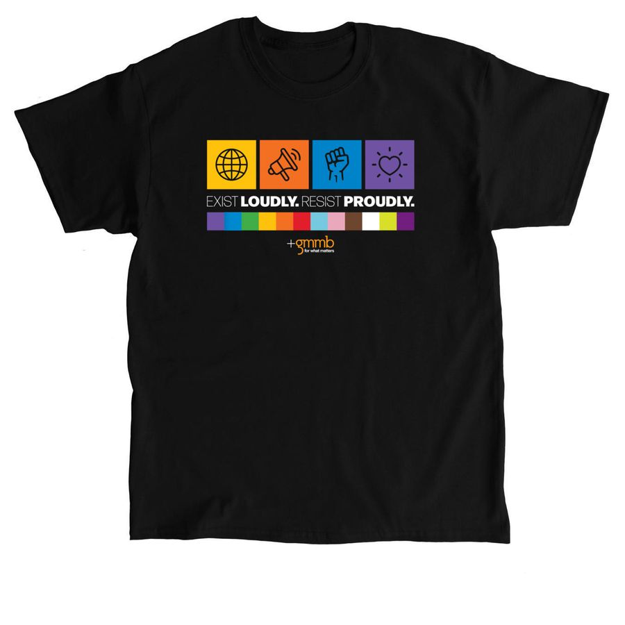 Exist Loudly. Resist Proudly, a Black Classic Unisex Tee