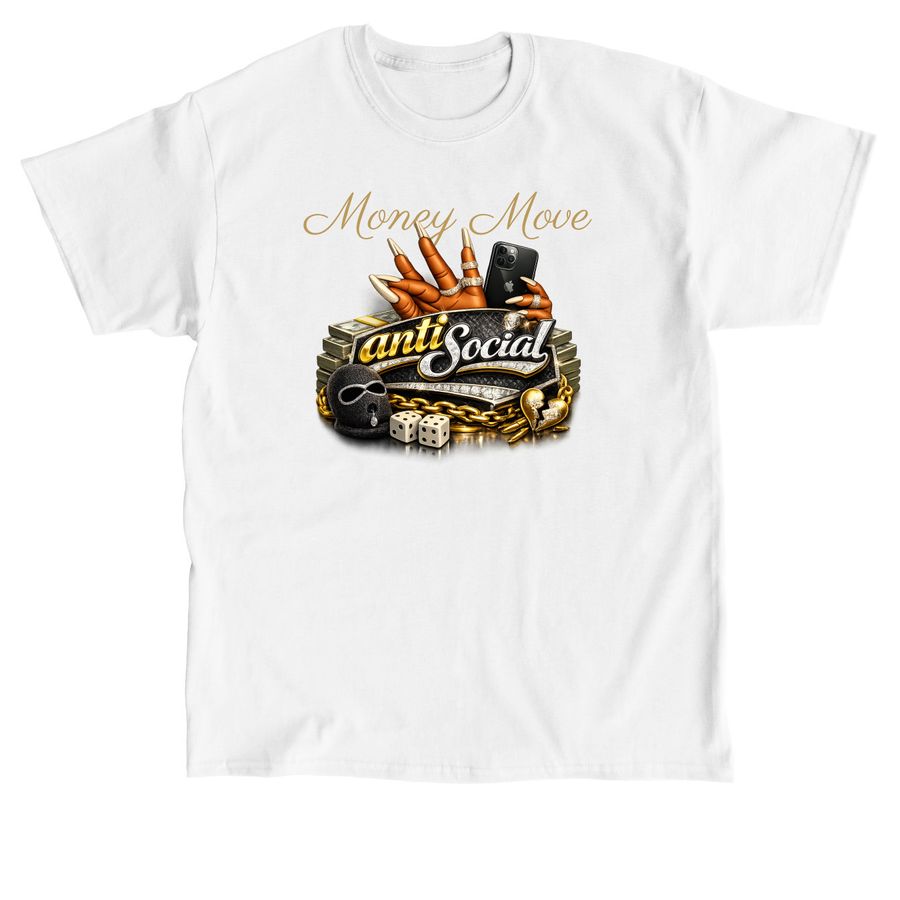 Money Move&nbsp;, a White Classic Unisex Tee