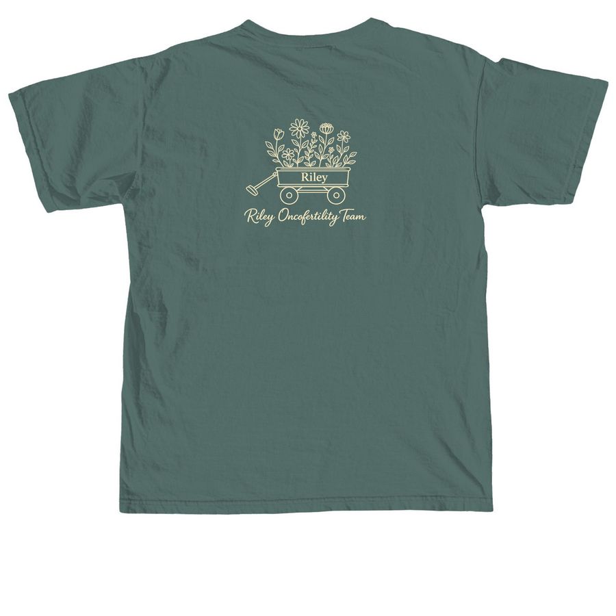 Support Oncofertility at Riley, a Blue Spruce Comfort Colors Unisex Tee (back-view)