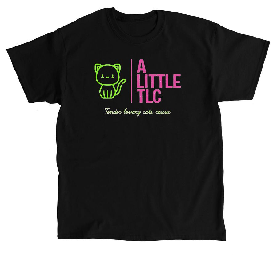A Little TLC Graphic&nbsp;, a Black Classic Unisex Tee