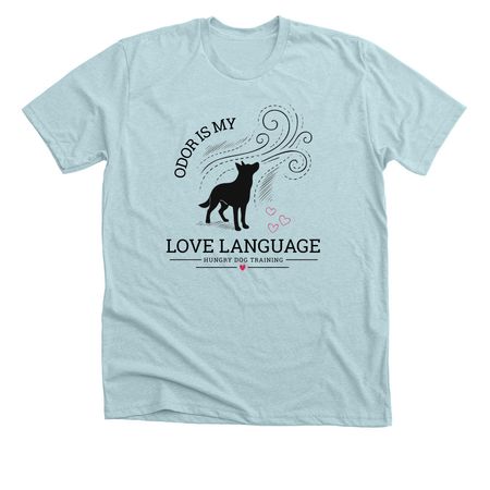 Odor Is My Love Language, a Heather Ice Blue Premium Unisex Tee