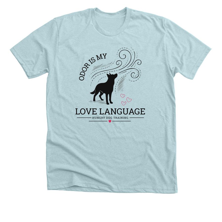 Odor Is My Love Language, a Heather Ice Blue Premium Unisex Tee