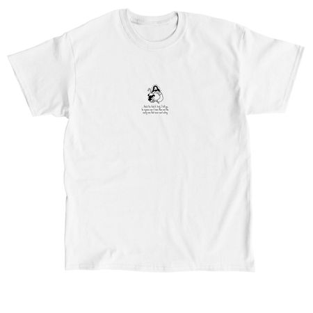 He leaves the 99 for the 1, a White Classic Unisex Tee (back-view)