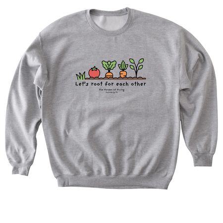 Let's Root for Each Other, a Sport Grey Softstyle Crewneck Sweatshirt