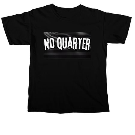 No Quarter&nbsp;, a Black Comfort Colors Unisex Tee