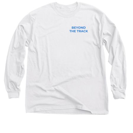 BEYOND THE TRACK - OFFICIAL COLLECTION&nbsp;, a White Classic Long Sleeve Tee