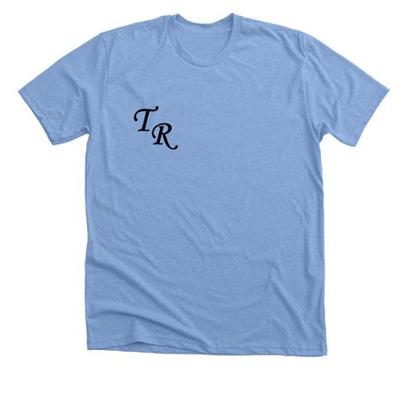 TR Black letter Wagner Back, a Heather Carolina Blue Premium Unisex Tee