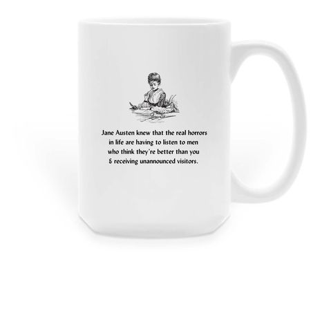 Jane Austen Knew..., a White Large Coffee Mug