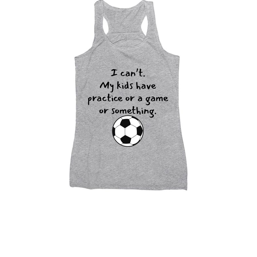 Kids Have Practice, a Athletic Heather Women's Racerback