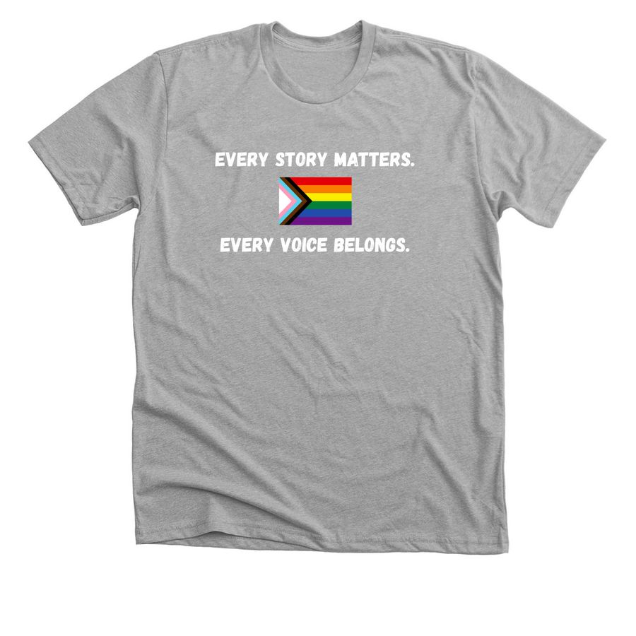 Every Story Matters. Every Voice Belongs, a Athletic Heather Premium Unisex Tee