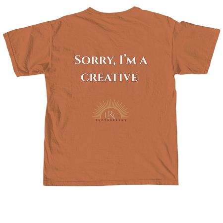 *Sorry I'm a Creative-The Rust Collection, a Yam Comfort Colors Unisex Tee (back-view)