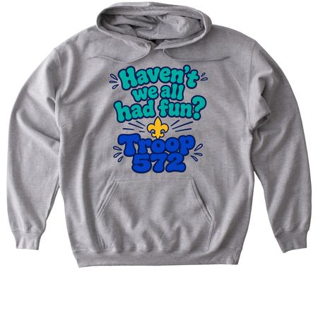 Haven?t we all had fun?, a Sport Grey Gildan Softstyle Pullover Hoodie