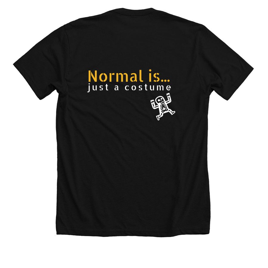 Normal is... T-Shirt, a Solid Black Blend Premium Unisex Tee