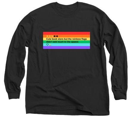 "Too many rainbow flags" (dark rainbow), a Black Classic Long Sleeve Tee
