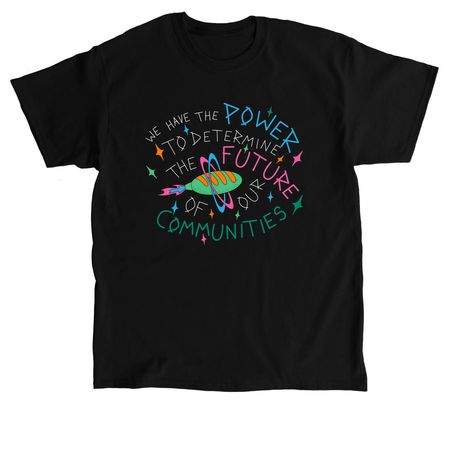 Power to Determine Tops - Black, a Black Classic Unisex Tee