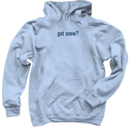 got snow?, a Light Blue Pullover Hoodie