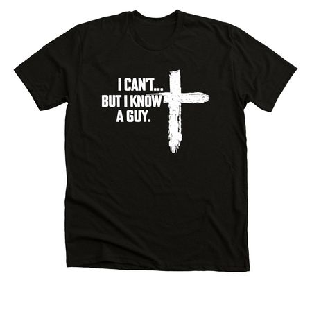 I can't... But i know a guy., a Black Heather Premium Unisex Tee