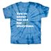 You're never too old for storytime., a Baby Blue Classic Tie Dye Tee