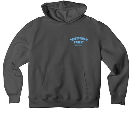 Professional Parents, a Asphalt Premium Heavyweight Pullover Hoodie