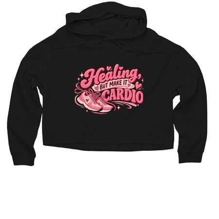 Healing but make it cardio&nbsp;, a Black Women?s Lightweight Cropped Hoodie