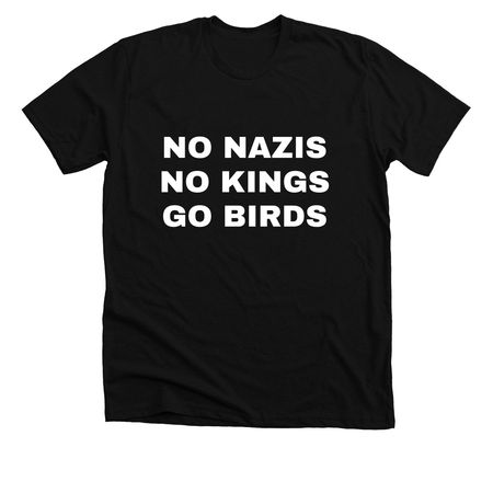 Fight Fascism/Go Birds, a Solid Black Blend Premium Unisex Tee
