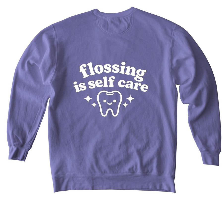 Flossing Is Self Care, a Violet Comfort Colors Crewneck Sweatshirt