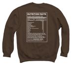 Nutrition Facts & Logo Design, a Dark Chocolate Crewneck Sweatshirt (back-view)