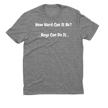 How hard can it be?, a Aluminum Grey Allmade Eco Triblend Unisex Tee