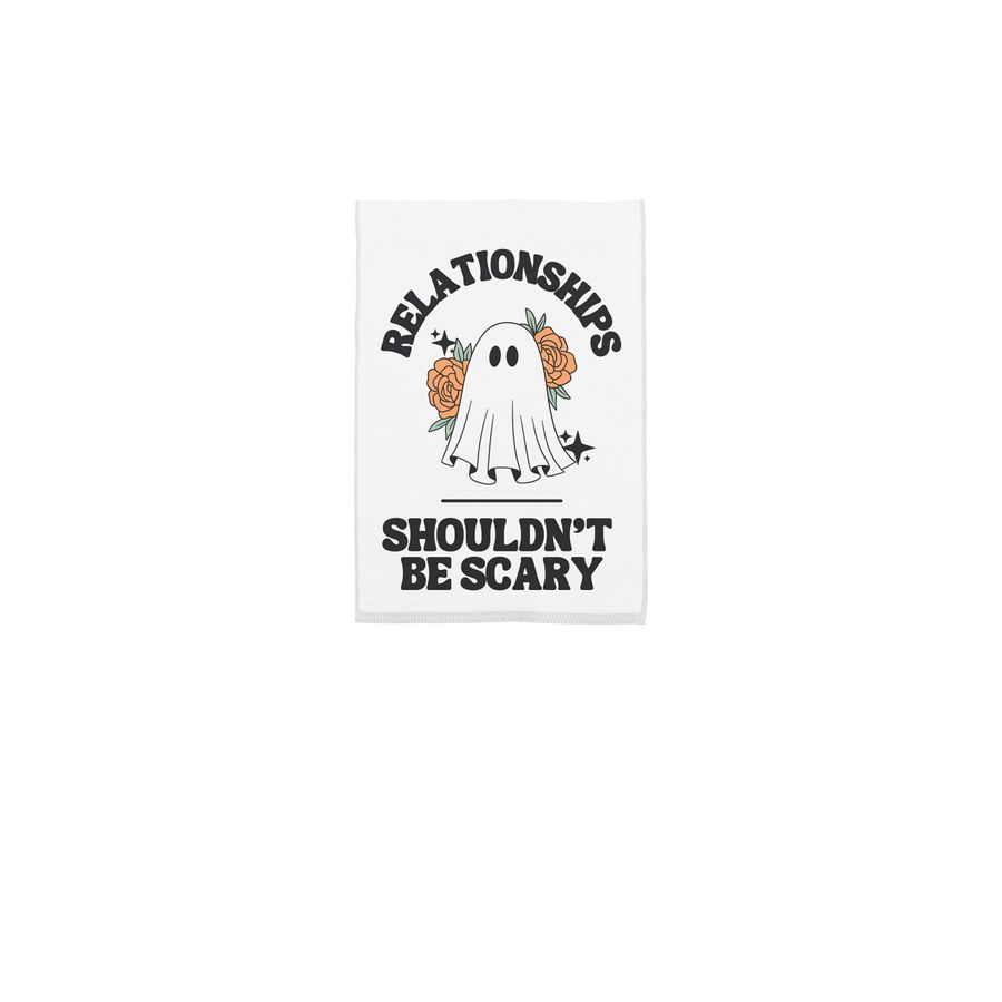 Relationships Shouldn't Be Scary - Yard Flag, a White 12" x 18" Yard Flag