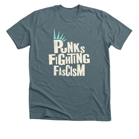 Punks Fighting Fascism, a Heather Slate Premium Unisex Tee