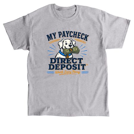 Direct Deposit? Collection: Light Apparel, a Sport Grey Classic Unisex Tee
