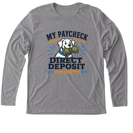 Direct Deposit? Collection: Light Apparel, a Premium Heather Triblend Long Sleeve Tee
