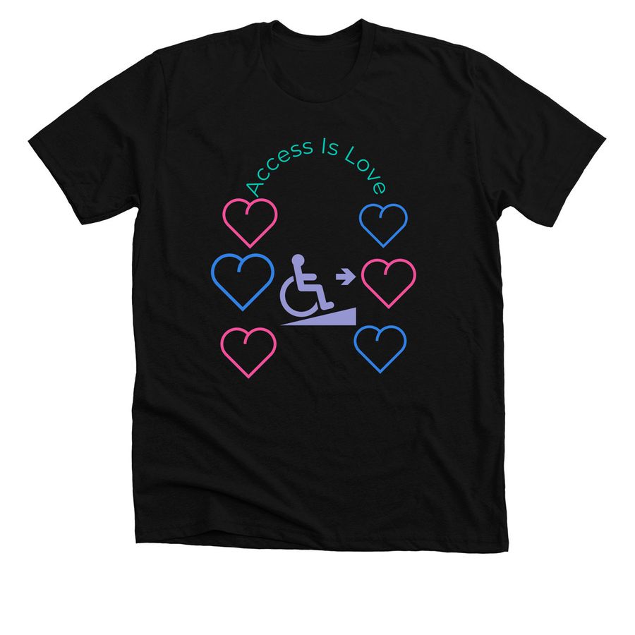Access Is Love T-shirt&nbsp;, a Solid Black Blend Premium Unisex Tee