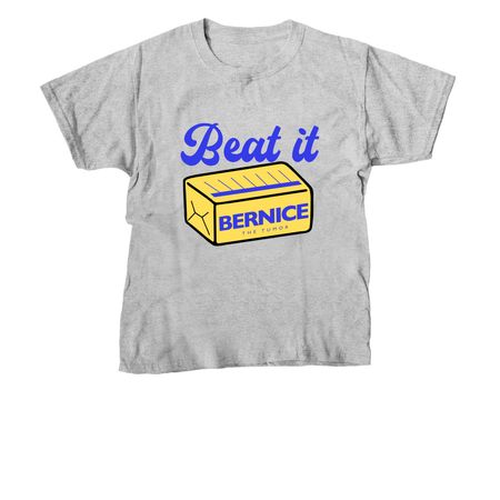 Beat it Bernice: Shirts, a Sport Grey Youth Unisex Tee